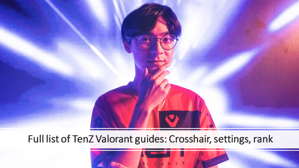 Sentinels' Tyson "TenZ" Ngo at Masters Reykjavik 2021 featured image on ONE Esports on all TenZ Valorant guides